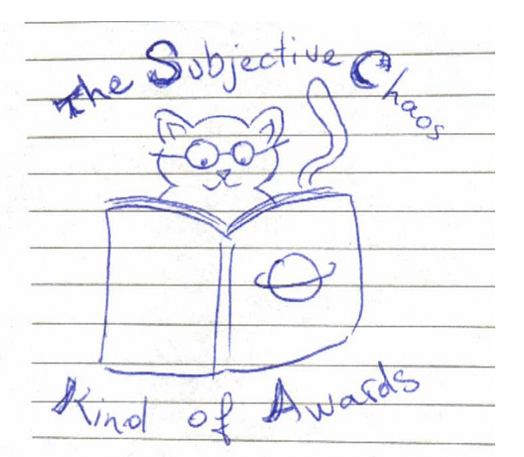 Pen drawing of a cat with glasses, reading a book. Text reads "The Subjective Chaos Kind of Awards"