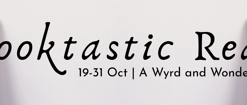 Shadowed hands in a foggy background, with text in the foreground reading "Spooktastic Reads / 19-31 October / A Wyrd & Wonder mini event"